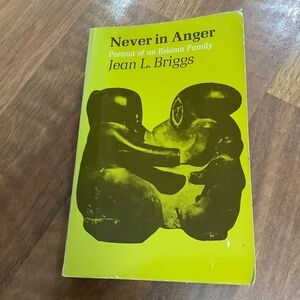 Vintage: Never in Anger book.Female anthropologist loves 17 mo w Inuit family